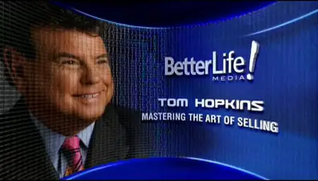 Tom Hopkins - Mastering The Art Of Selling Anything