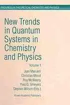 New Trends in Quantum Systems in Chemistry and Physics : Volume 1 Basic Problems and Model Systems Paris, France, 1999