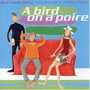Jean-Louis MURAT - A bird on a poire