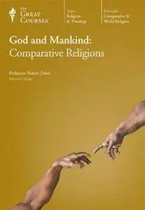 God and Mankind: Comparative Religions