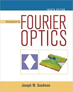 Introduction to Fourier Optics, Fourth edition