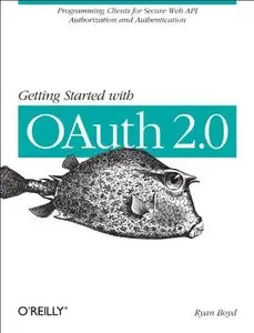 Getting Started with OAuth 2.0  [Repost]