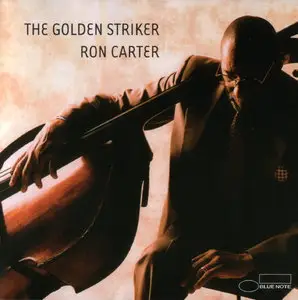 Ron Carter - The Golden Striker (2003) {REPOST}