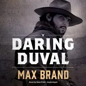 «Daring Duval» by Max Brand