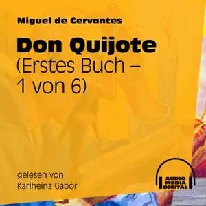 «Don Quijote - Erstes Buch» by Miguel de Cervantes