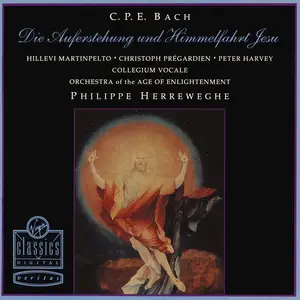 Philippe Herreweghe, Orchestra of the Age of Enlightenment - C.P.E. Bach: Die Auferstehung und Himmelfahrt Jesu (1992)