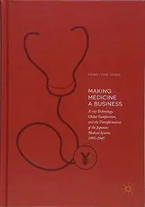 Making Medicine a Business (Repost)