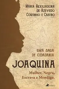 «Joaquina» by Maria Auxiliadora de Azevedo Coutinho e Castro