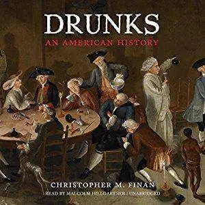 Drunks: An American History [Audiobook]