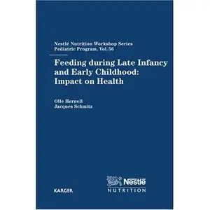 Feeding During Late Infancy And Early Childhood: Impact on Health