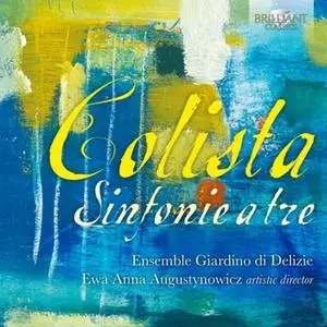 Ensemble Giardino di Delizie & Ewa Anna Augustynowicz - Colista: Sinfonie a Tre (2020)