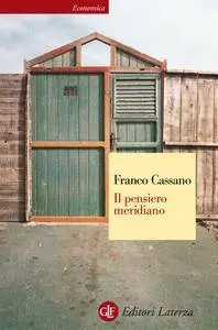Franco Cassano - Il pensiero meridiano (Repost)