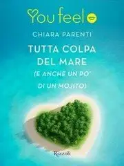 Chiara Parenti - Tutta colpa del mare (Youfeel)