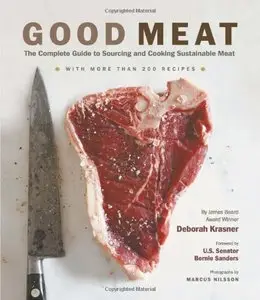 Good Meat: The Complete Guide to Sourcing and Cooking Sustainable Meat