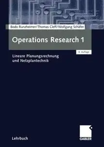 Operations Research 1: Lineare Planungsrechnung und Netzplantechnik