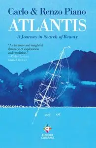 Atlantis: A Journey in Search of Beauty