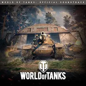 Andrius Klimka and Andrey Kulik - World of Tanks: Official Soundtrack (2018) [Official Digital Download]