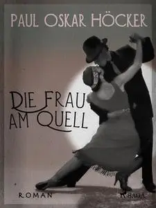 «Die Frau am Quell» by Paul Oskar Höcker