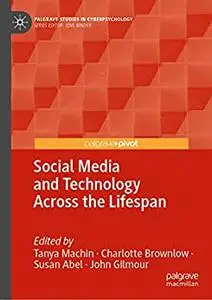 Social Media and Technology Across the Lifespan