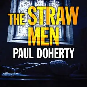 «The Straw Men» by Paul Doherty