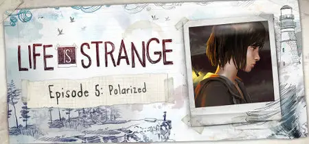 Life Is Strange Episode 5: Polarized (2015)