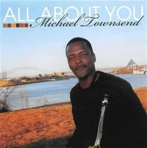 Michael Townsend - All About You (2005)