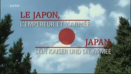 (Arte) Le Japon, l'empereur et l'armée (2011)