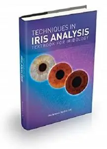 Techniques in Iris Analysis Textbook for Iridology