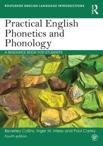 Practical English Phonetics and Phonology: A Resource Book for Students, 4th edition