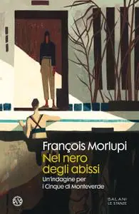François Morlupi - Nel nero degli abissi. Un'indagine per i Cinque di Monteverde