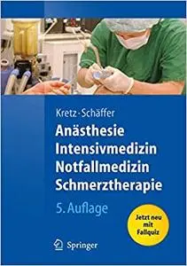 Anästhesie, Intensivmedizin, Notfallmedizin, Schmerztherapie