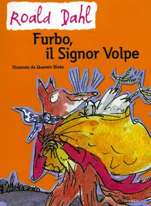 Roald Dahl - Furbo, il signor Volpe (repost)