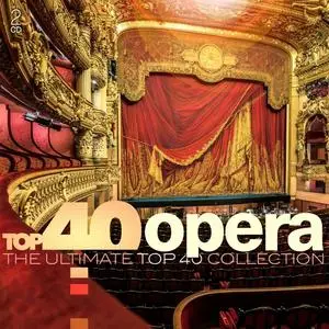 VA - Top 40 Opera: The Ultimate Top 40 Collection (2017)