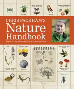 Chris Packham's Nature Handbook: Explore the Wonders of the Natural World
