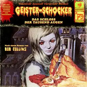 «Geister-Schocker - Folge 79: Das Schloss der tausend Augen» by Bob Collins