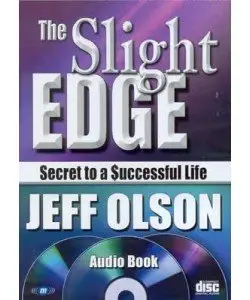 The Slight Edge - Secret to a Successful Life