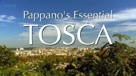 BBC - Pappano's Essential Tosca (2011)