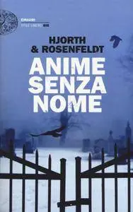 Michael Hjorth, Hans Rosenfeldt - Anime senza nome