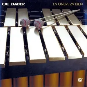 Cal Tjader – La onda va bien (2003) -repost