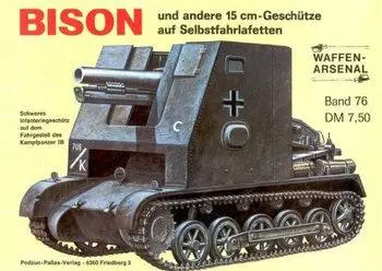 Bison und andere 15 cm-Geschutze auf Selbstfahrlafetten (Waffen-Arsenal 76) (repost)