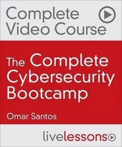 The Complete Cybersecurity Bootcamp (Video Collection): Threat Defense, Ethical Hacking, and Incident Handling [Part Two]