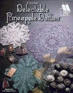 Crochet: Delectable Pineapple Doilies