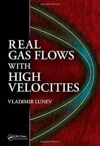 Real Gas Flows with High Velocities(Repost)