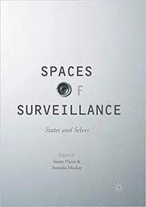 Spaces of Surveillance : States and Selves (Repost)