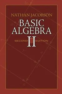 Basic Algebra II: Second Edition (Dover Books on Mathematics) [Repost]