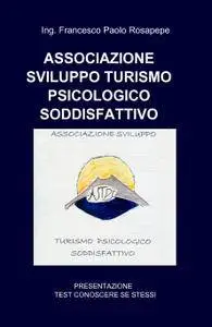 ASSOCIAZIONE SVILUPPO TURISMO PSICOLOGICO SODDISFATTIVO
