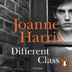 «Different Class» by Joanne Harris