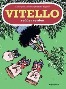 «Vitello redder verden Lyt&læs» by Kim Fupz Aakeson,Niels Bo Bojesen