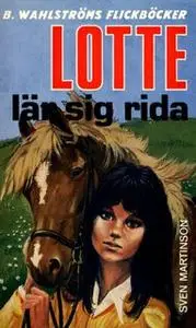 «Lotte lär sig rida» by Sven Martinson