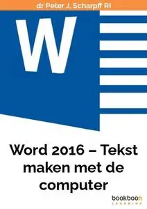 Word 2016 – Tekst Maken Met De Computer